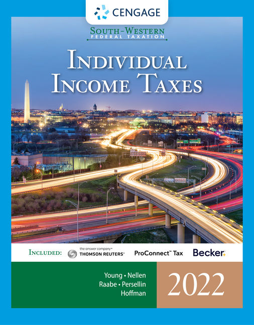 SouthWestern Federal Taxation 2022 Individual Taxes, 45th