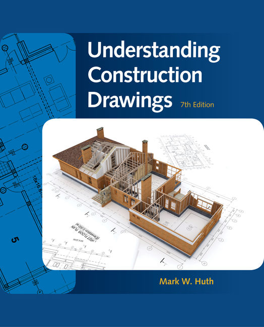 Understanding Construction Drawings, 7th Edition Cengage