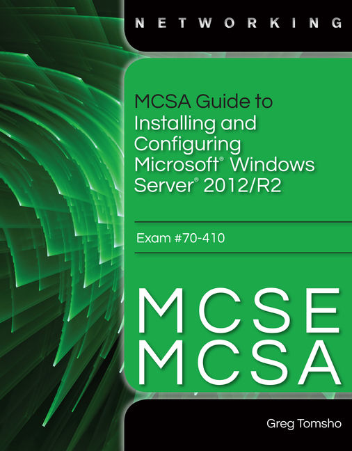 Labconnection For Mcsamcse Guide To Installing And Configuring Windows Server 2012 Exam 70 410 0877