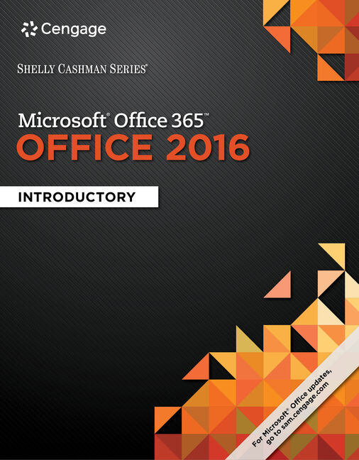 Product cover for Shelly Cashman Series® Microsoft® Office 365 & Office 2016: Introductory, Spiral bound Version 1st Edition by Misty E. Vermaat/Steven M. Freund/Corinne Hoisington/Eric Schmieder/Mary Z. Last/Philip J. Pratt/Susan L. Sebok/Joy L. Starks