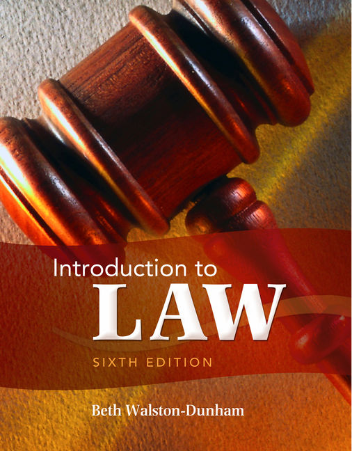 Introduction to Law, 6th Edition 9781111311896 Cengage