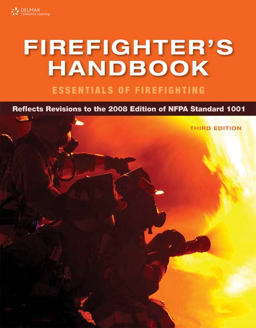 Firefighter's Handbook Essentials of Firefighting, 3rd Edition Cengage