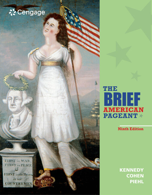 The Brief American Pageant A History Of The Republic 9th Edition 9781285193298 Cengage
