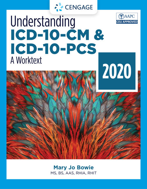 Understanding Icd 10 Cm And Icd 10 Pcs A Worktext 2020 5th Edition Cengage