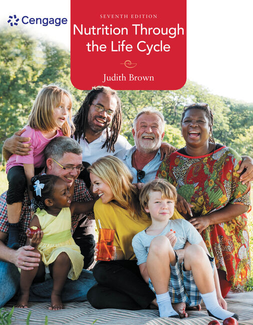 MindTap for Brown's Nutrition Through the Life Cycle, 1 term Instant  Access, 7th Edition - 9780357020036 - Cengage