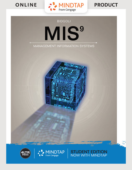 MindTap for Bidgoli's MIS, 1 term Instant Access, 9th Edition