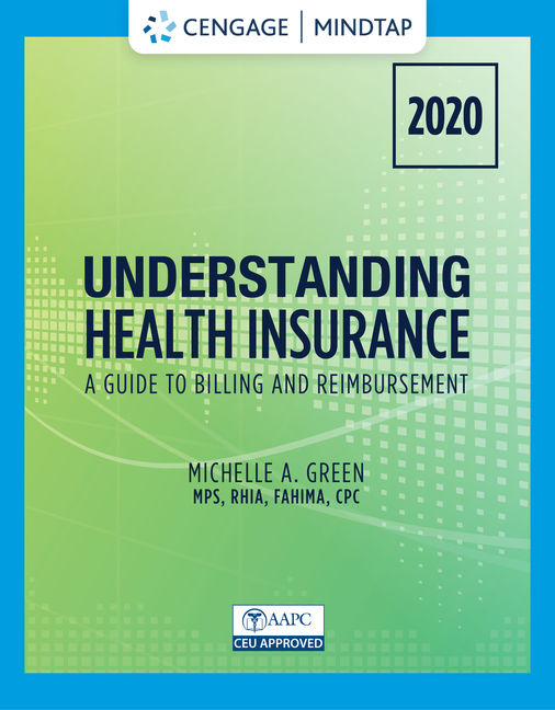 MindTap Course List Ser.: Understanding Health Insurance : A Guide
