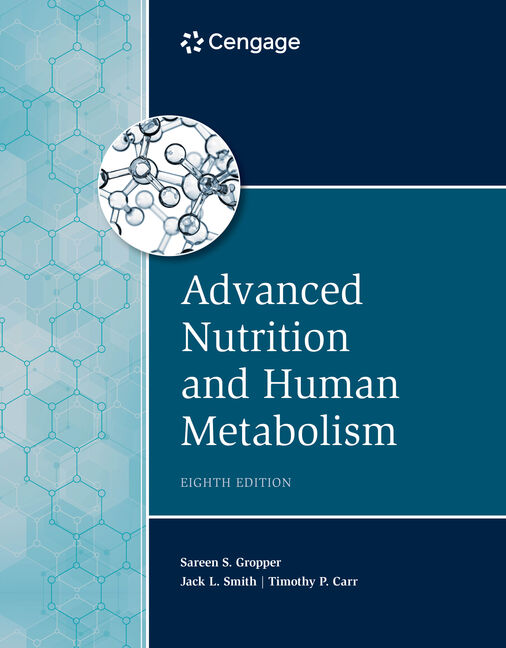 Advanced Nutrition And Human Metabolism 9780357449813 Cengage 7003