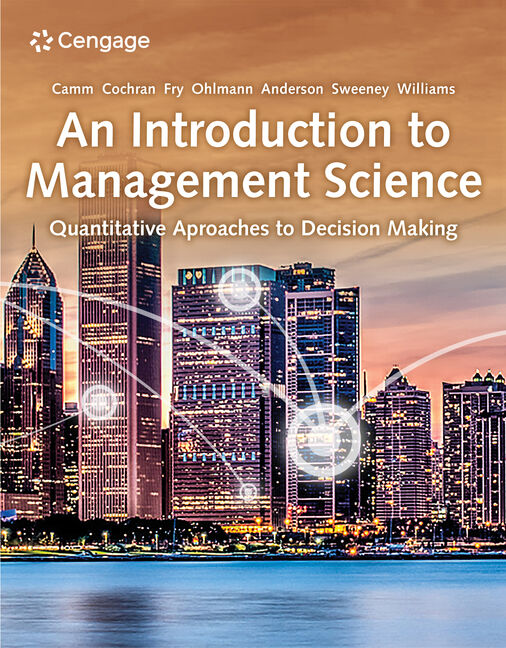 An Introduction to Management Science, 16th Edition