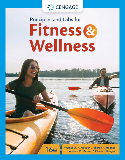 Principles and Labs for Fitness and Wellness, 16th Edition - 9780357727508  - Cengage