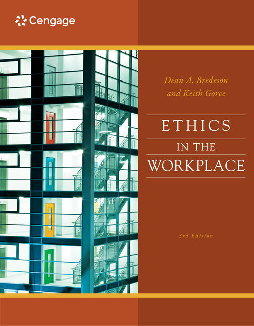 Ethics in the Workplace, 3rd Edition - 9780538497770 - Cengage