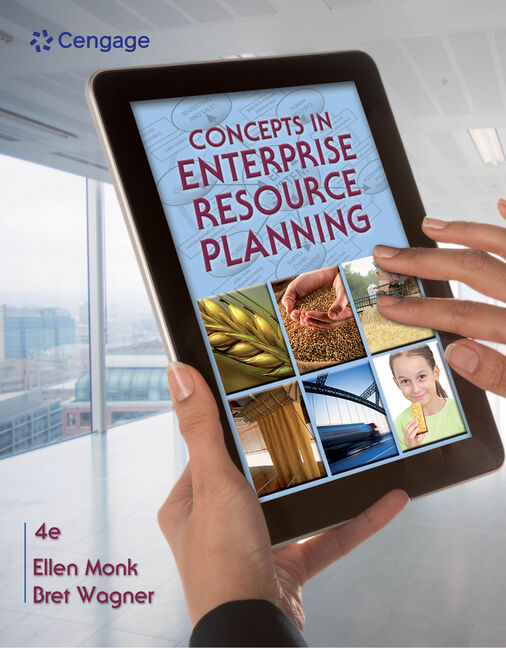 Concepts in Enterprise Resource Planning, 4th Edition