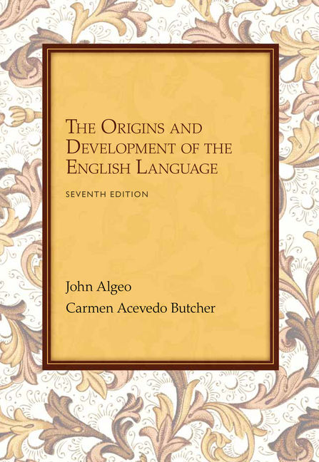 The Origins and Development of the English Language, 7th Edition 