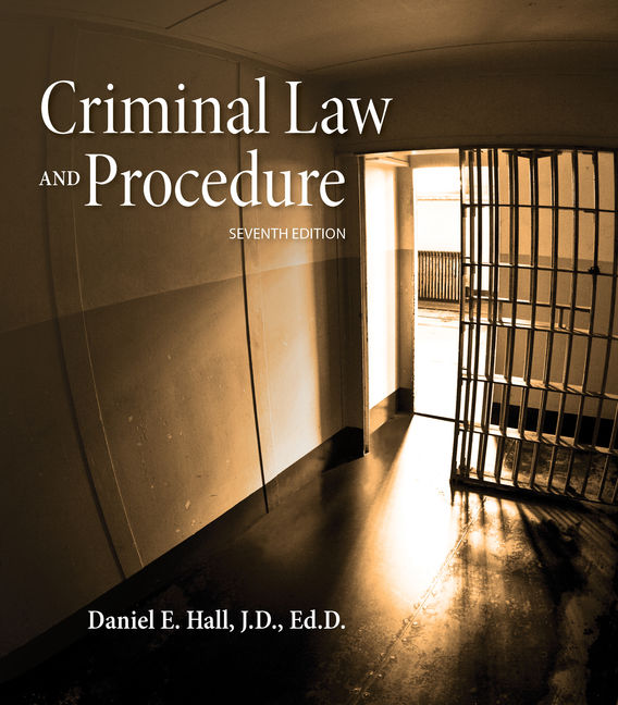 Criminal Law and Procedure, 7th Edition - 9781285448817 - Cengage