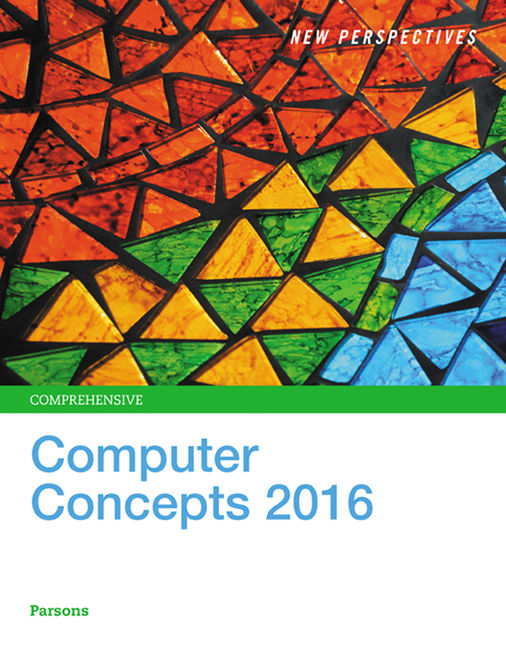 New Perspectives on Computer Concepts 2018 Introductory