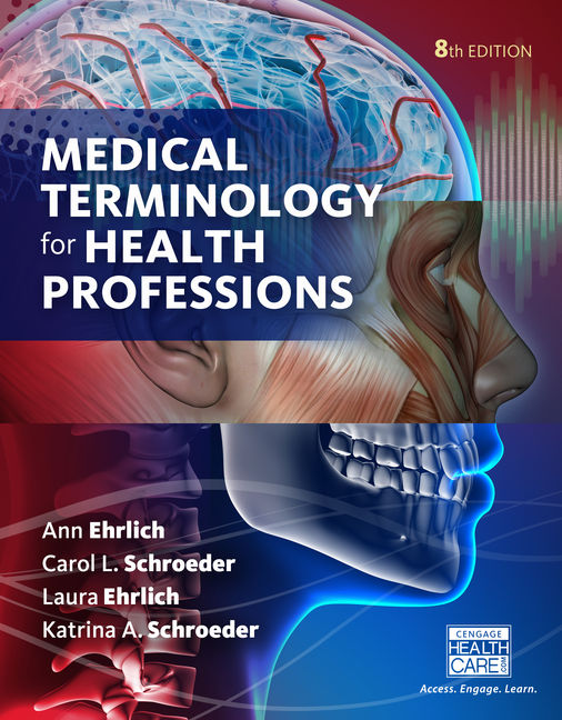 Medical Terminology For Health Professions Spiral Bound Version 9781305634350 Cengage