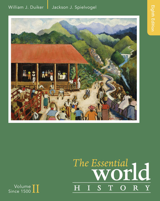 The Essential World History, Volume II: Since 1500, 8th Edition 