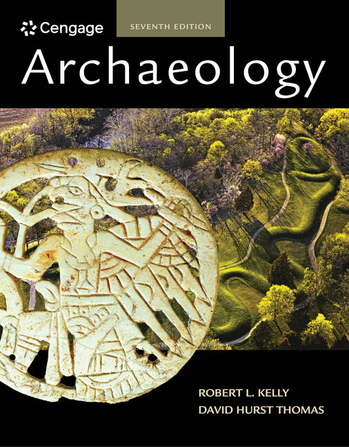 Archaeology, 7th Edition - 9781305670402 - Cengage
