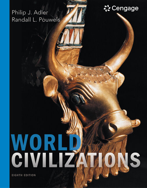 World Civilizations, 8th Edition - 9781305959873 - Cengage