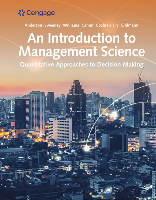 An Introduction to Management Science, 15th Edition 