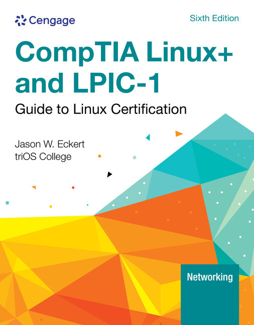 Linux+ and LPIC-1 Guide to Linux Certification, 6th Edition 