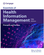 MindTap for Bowie's Essentials of Health Information Management: Principles and Practices, 2 terms Instant Access