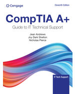 MindTap for Andrews/Dark Shelton/Pierce's CompTIA A+ Guide to IT Technical Support, 1 term Instant Access