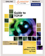 MindTap Networking, 1 term (6 months) Instant Access for Pyles/Carrell/Tittel’s Guide to TCP-IP: IPv6 and IPv4