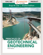 MindTap Engineering, 1 term (6 months) Instant Access for Das/Sobhan's Principles of Geotechnical Engineering