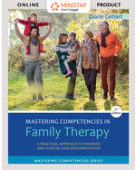 MindTap Counseling, 1 term (6 months) Instant Access for Gehart's Mastering Competencies in Family Therapy: A Practical Approach to Theories and Clinical Case Documentation