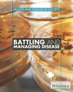Health and Disease in Society: Battling and Managing Disease