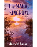 The Magic Kingdom: A novel by Banks, Russell